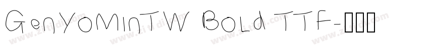 GenYoMinTW Bold TTF字体转换